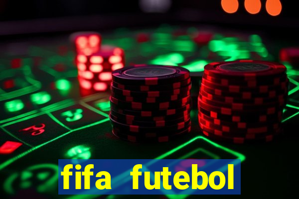 fifa futebol dinheiro infinito